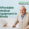Affordable Medical Equipment in Illinois